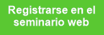 Registrarse en el
seminario web